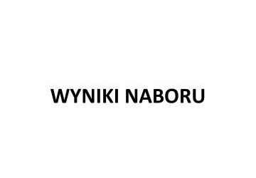 WYNIKI NABORU NA STANOWISKO GŁÓWNY KSIĘGOWY